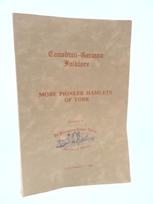 Seller image for More pioneer hamlets of York (Canadian-German folklore) for sale by ThriftBooks-Dallas