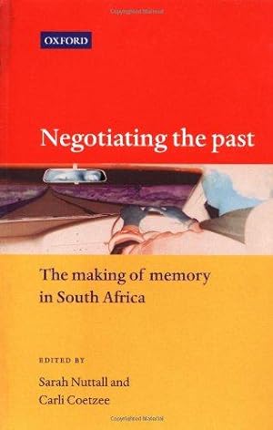 Seller image for Negotiating the Past: The Making of Memory in South Africa for sale by WeBuyBooks