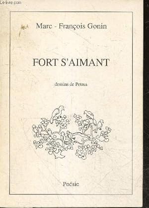 Imagen del vendedor de Fort s'aimant - poesie - dessins de Petrus + envoi de l'auteur a la venta por Le-Livre