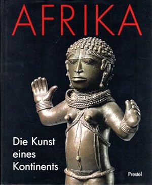 Afrika. Die Kunst eines Kontinents.