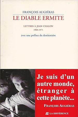 Bild des Verkufers fr Le diable ermite. Lettres  Jean Chalon, 1968-1971. zum Verkauf von Librairie Les Autodidactes - Aichelbaum