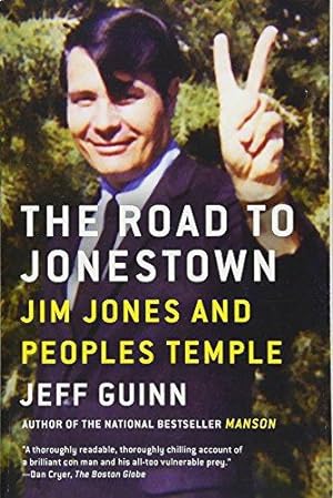 Bild des Verkufers fr The Road to Jonestown: Jim Jones and Peoples Temple zum Verkauf von WeBuyBooks