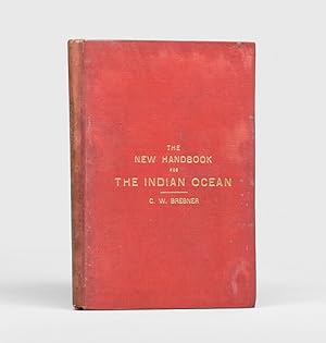 Bild des Verkufers fr New Handbook for the Indian Ocean, Arabian Sea and Bay of Bengal. With Miscellaneous Subjects for Sail and Steam, Mauritius Cyclones and Currents, Moon Observations and Sail-making. zum Verkauf von Peter Harrington.  ABA/ ILAB.