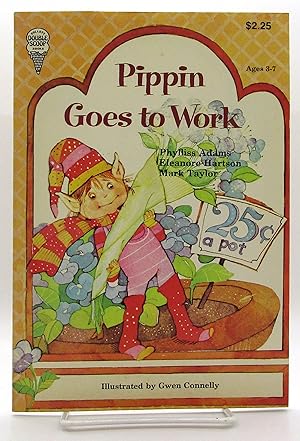 Imagen del vendedor de Pippin Goes to Work (Adventures of Pippin) a la venta por Book Nook