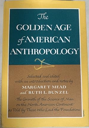Image du vendeur pour The Golden Age of American Anthropology mis en vente par Chaparral Books