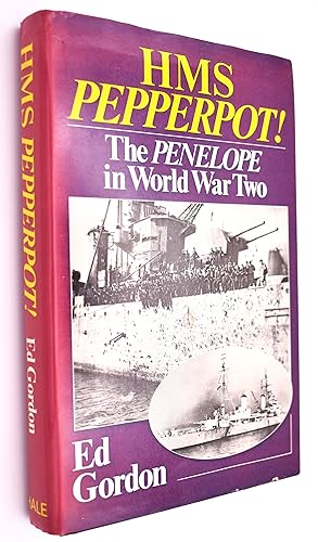 Seller image for HMS PEPPERPOT! The Penelope In World War Two for sale by Dodman Books