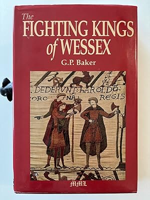 Fighting Kings Of Wessex (Medieval Military Library)