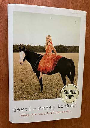 Seller image for Never Broken: Songs Are Only Half the Story for sale by M.S.  Books