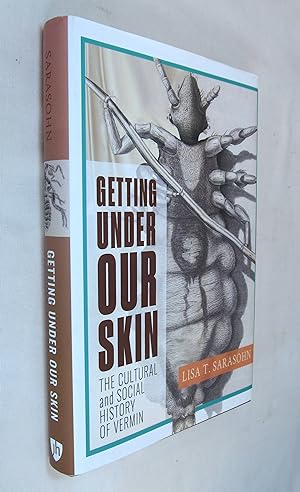 Seller image for Getting Under Our Skin: The Cultural and Social History of Vermin for sale by Renaissance Books