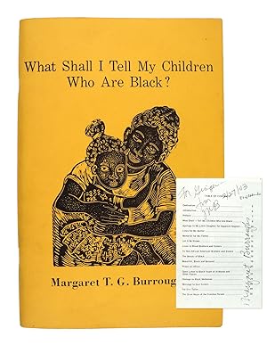 What Shall I Tell My Children Who Are Black  [with] What Shall I Tell My Children  An Addenda [Si...