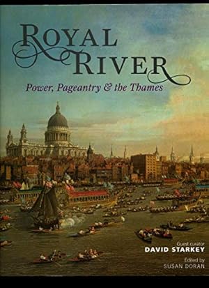 Bild des Verkufers fr Royal River: Power, Pageantry & the Thames zum Verkauf von WeBuyBooks