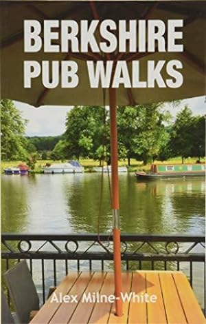 Seller image for Berkshire Pub Walks (20 Countryside Walking Routes & the Best Places to Stop) for sale by WeBuyBooks