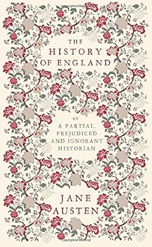 Bild des Verkufers fr The History of England: By a Partial, Prejudiced and Ignorant Historian zum Verkauf von WeBuyBooks