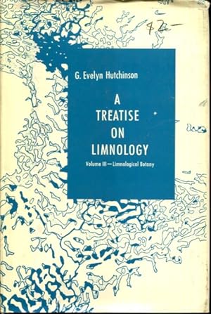 Image du vendeur pour A Treatise on Limnology, Vol. 3: Limnological Botany mis en vente par Turgid Tomes