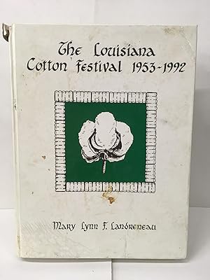 The Louisiana Cotton Festival, 1953-1992