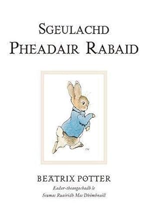 Bild des Verkufers fr Sgeulachd Pheadair Rabaid: No. 1 (Original Peter Rabbit Books) zum Verkauf von WeBuyBooks