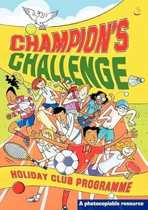 Seller image for Champion's Challenge (Holiday Club Material): Holiday Club Programme for sale by WeBuyBooks