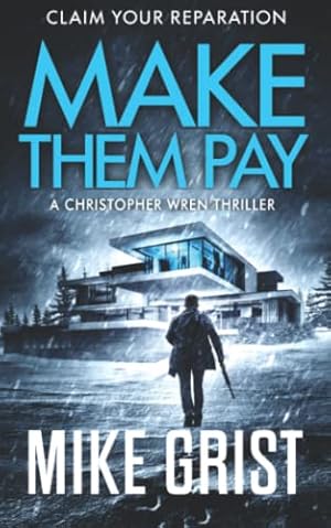 Seller image for Make Them Pay: 3 (Christopher Wren Thrillers) for sale by WeBuyBooks