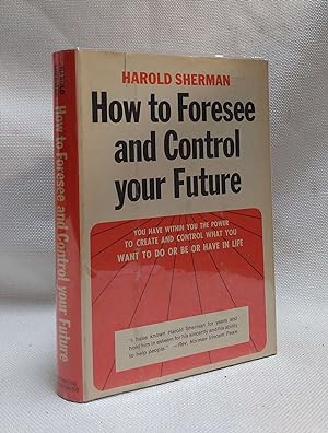 How to Foresee and Control your Future