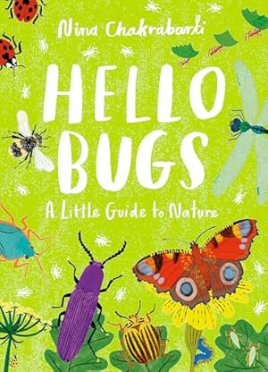 Imagen del vendedor de Hello Bugs: A Little Guide to Nature (Little Guides to Nature) a la venta por WeBuyBooks