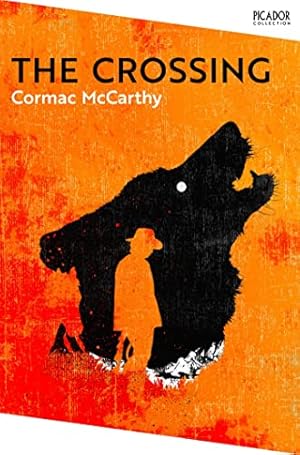 Seller image for The Crossing: Cormac McCarthy (Picador Collection, 24) for sale by WeBuyBooks