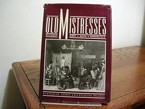 Seller image for Old Mistresses: Women, Art and Ideology for sale by Bungalow Books, ABAA