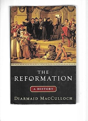 THE REFORMATION: A History