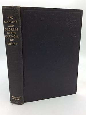 Seller image for THE CANONS AND DECREES OF THE SACRED AND OECUMENICAL COUNCIL OF TRENT Celebrated under the Sovereign Pontiffs, Paul III, Julius III and Pius IV for sale by Kubik Fine Books Ltd., ABAA