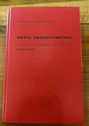 Seller image for Moral Understandings: A Feminist Study in Ethics for sale by Bad Animal