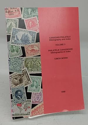 Seller image for Canadian Philately Bibliopgraphy and Index Vol. 3; Philatlie Canadienne bibliographe et index for sale by Attic Books (ABAC, ILAB)