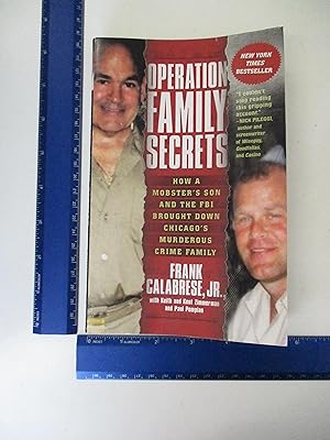Imagen del vendedor de Operation Family Secrets: How a Mobsters Son and the FBI Brought Down Chicagos Murderous Crime Family a la venta por Coas Books