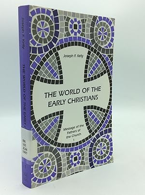 Seller image for THE WORLD OF THE EARLY CHRISTIANS for sale by Kubik Fine Books Ltd., ABAA