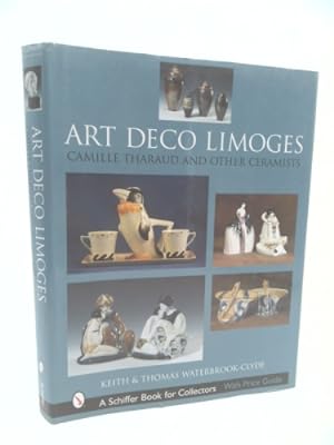 Image du vendeur pour Art Deco Limoges: Camille Tharaud and Other Ceramists mis en vente par ThriftBooksVintage