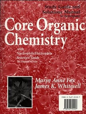 Bild des Verkufers fr Study Guide and Solutions Manual (Core Organic Chemistry) zum Verkauf von WeBuyBooks