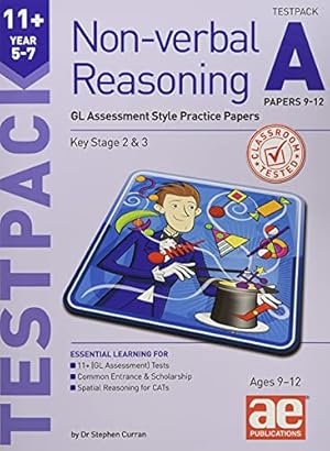 Bild des Verkufers fr 11+ Non-verbal Reasoning Year 5-7 Testpack A Papers 9-12: GL Assessment Style Practice Papers zum Verkauf von WeBuyBooks