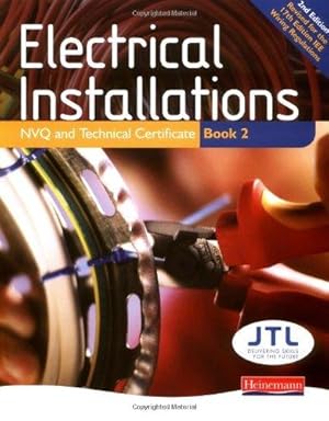 Bild des Verkufers fr Electrical Installations NVQ and Technical Certificate Book 2 Student Book zum Verkauf von WeBuyBooks