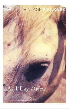 Image du vendeur pour As I Lay Dying: William Faulkner (Vintage classics) mis en vente par WeBuyBooks