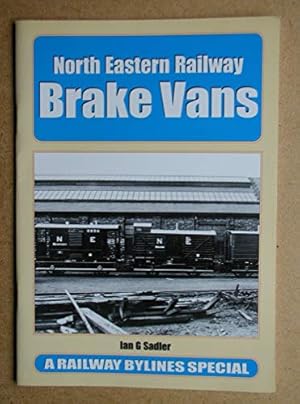 Seller image for North Eastern Railway Brake Vans for sale by WeBuyBooks