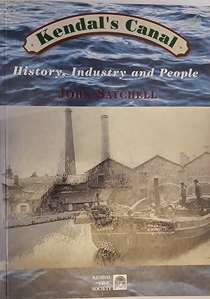 Kendal's Canal - History, Industry and People