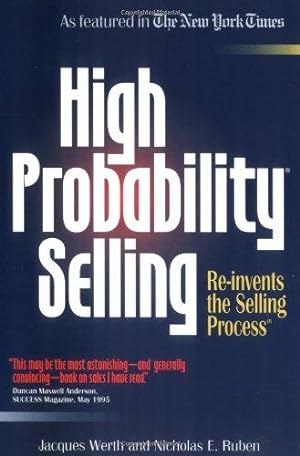 Bild des Verkufers fr High Probability Selling: Re-Invents the Selling Process zum Verkauf von WeBuyBooks