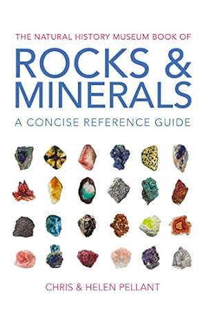 Bild des Verkufers fr The Natural History Museum Book of Rocks & Minerals: A concise reference guide zum Verkauf von WeBuyBooks