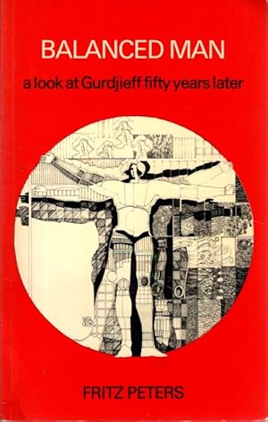 BALANCED MAN: A Look at Gurdjieff Fifty Years Later