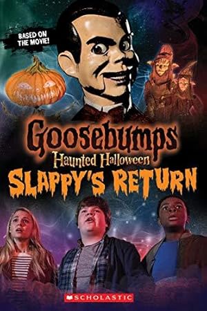 Imagen del vendedor de Goosebumps the Movie 2: Haunted Halloween: Slappy's Return a la venta por WeBuyBooks
