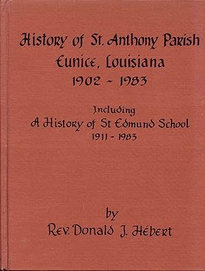 History of St. Anthony Parish, Eunice, Louisiana 1902-1983