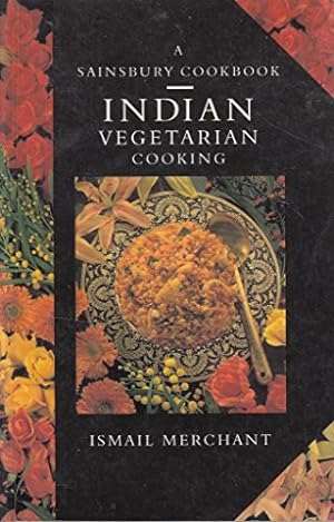 Seller image for Indian Vegetarian Cooking (a Sainsbury cookbook) for sale by WeBuyBooks