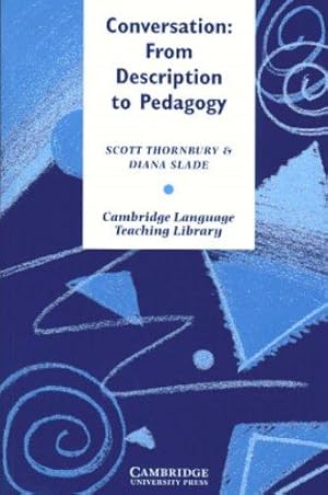 Bild des Verkufers fr Conversation: From Description to Pedagogy (Cambridge Language Teaching Library) zum Verkauf von WeBuyBooks