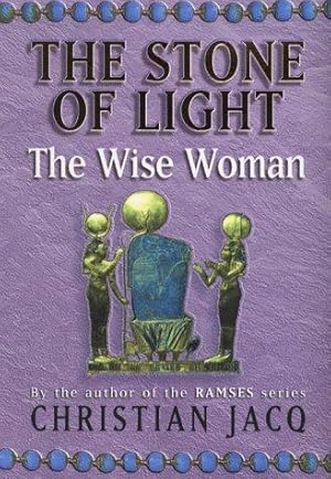 Bild des Verkufers fr The Wise Woman: Bk.2 (Stone of Light S.) zum Verkauf von WeBuyBooks
