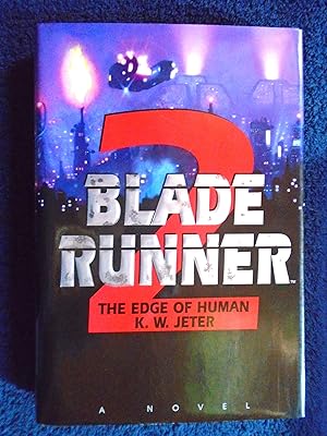 Seller image for BLADE RUNNER 2: THE EDGE OF HUMAN for sale by Robert Gavora, Fine & Rare Books, ABAA