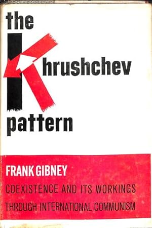Seller image for The Khrushchev pattern for sale by WeBuyBooks