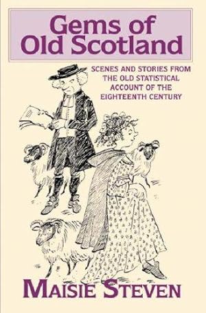 Imagen del vendedor de Gems of Old Scotland: Scenes and Stories from the Old Statistical Account a la venta por WeBuyBooks